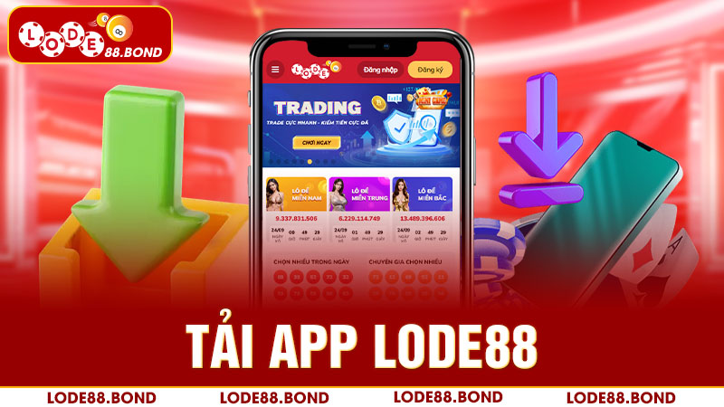 Tải app lode88 để trải nghiệm giải trí trực tuyến dễ dàng